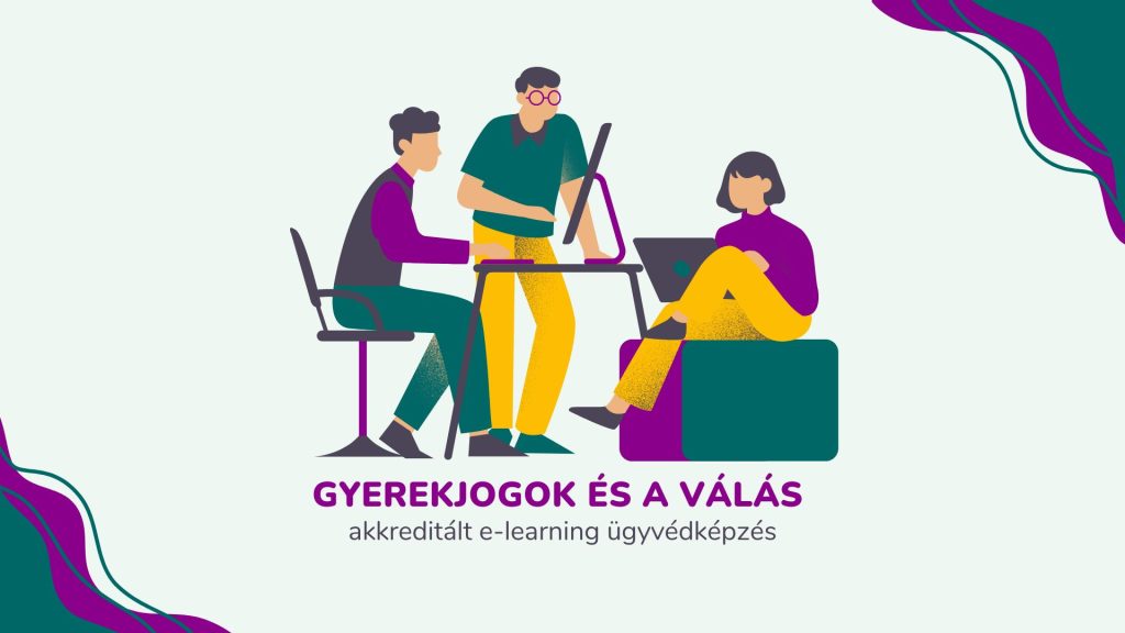 Gyerekjogok és a válás - akkreditált e-learning ügyvédképzés